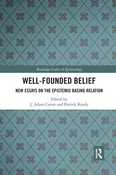J. Adam Carter, Patrick Bondy - Well-Founded Belief, Häftad