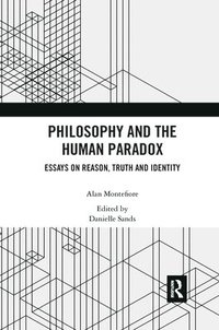 bokomslag Philosophy and the Human Paradox