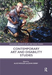 bokomslag Contemporary Art and Disability Studies