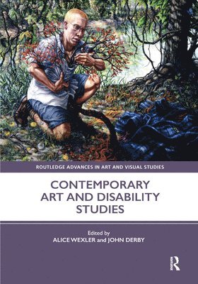 Alice Wexler, John Derby - Contemporary Art and Disability Studies, Häftad