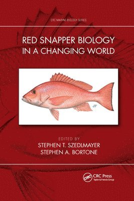 Red Snapper Biology in a Changing World 1