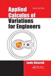 bokomslag Applied Calculus of Variations for Engineers, Third edition