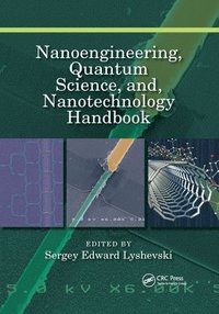bokomslag Nanoengineering, Quantum Science, and, Nanotechnology Handbook
