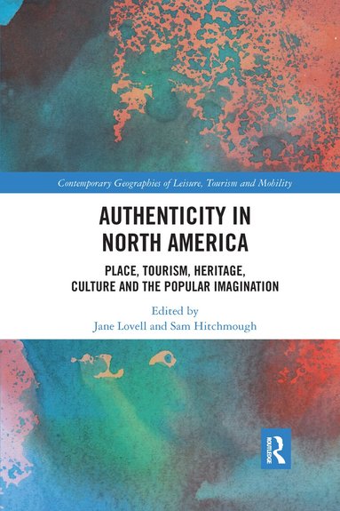 Jane Lovell, Sam Hitchmough - Authenticity in North America, Häftad