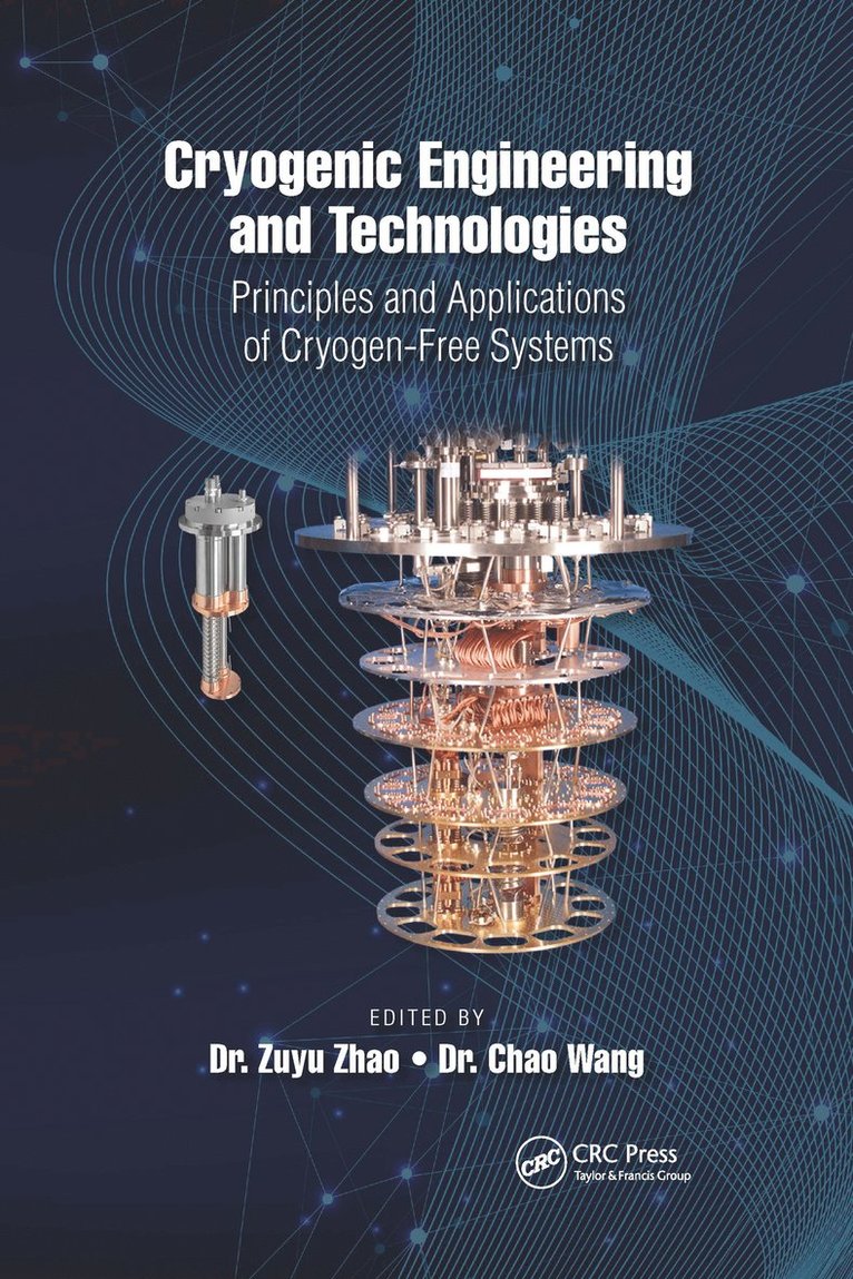 . Zuyu Zhao, . Chao Wang, Zuyu Zhao, Chao Wang, Zhao, Wang - Cryogenic Engineering and Technologies, Häftad
