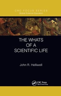 bokomslag The Whats of a Scientific Life