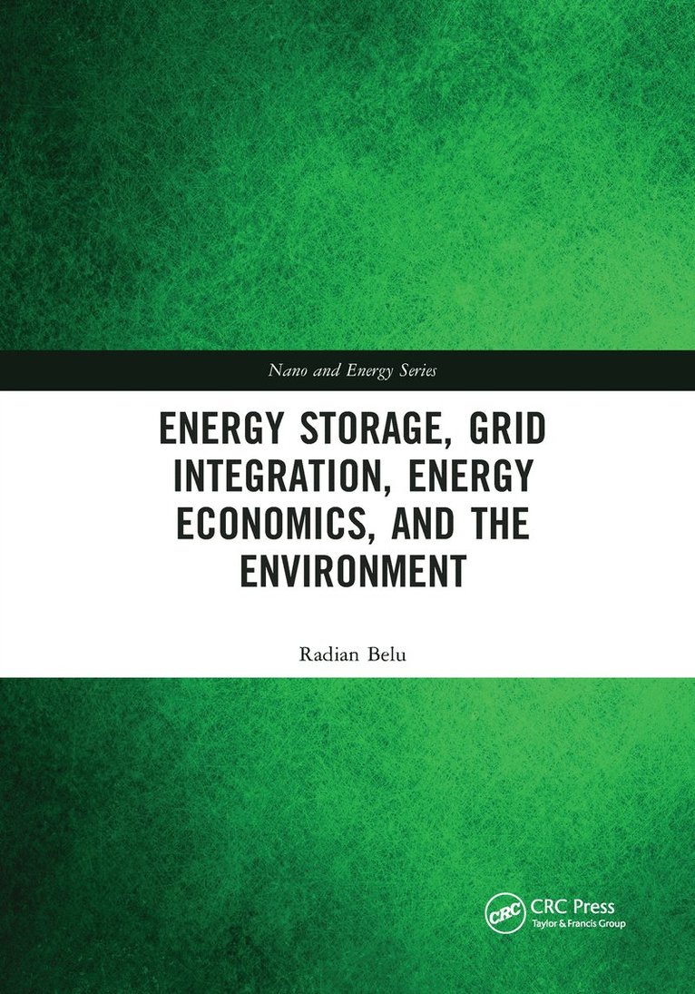 Energy Storage, Grid Integration, Energy Economics, and the Environment 1