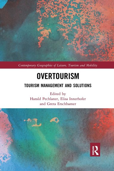 Harald Pechlaner, Elisa Innerhofer, Greta Erschbamer - Overtourism, Häftad