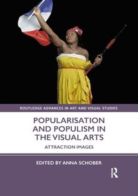 bokomslag Popularisation and Populism in the Visual Arts