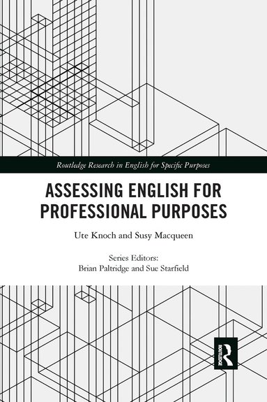 Ute Knoch, Susy Macqueen - Assessing English for Professional Purposes, Häftad