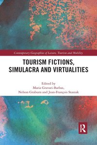 bokomslag Tourism Fictions, Simulacra and Virtualities