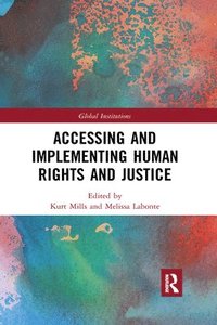 bokomslag Accessing and Implementing Human Rights and Justice