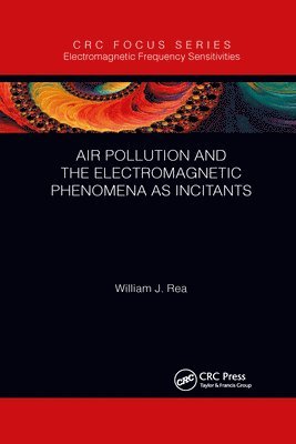 Air Pollution and the Electromagnetic Phenomena as Incitants 1