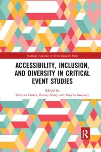 bokomslag Accessibility, Inclusion, and Diversity in Critical Event Studies