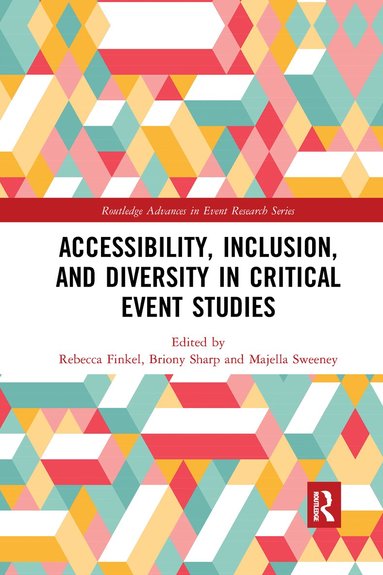 Rebecca Finkel, Briony Sharp, Majella Sweeney - Accessibility, Inclusion, and Diversity in Critical Event Studies, Häftad