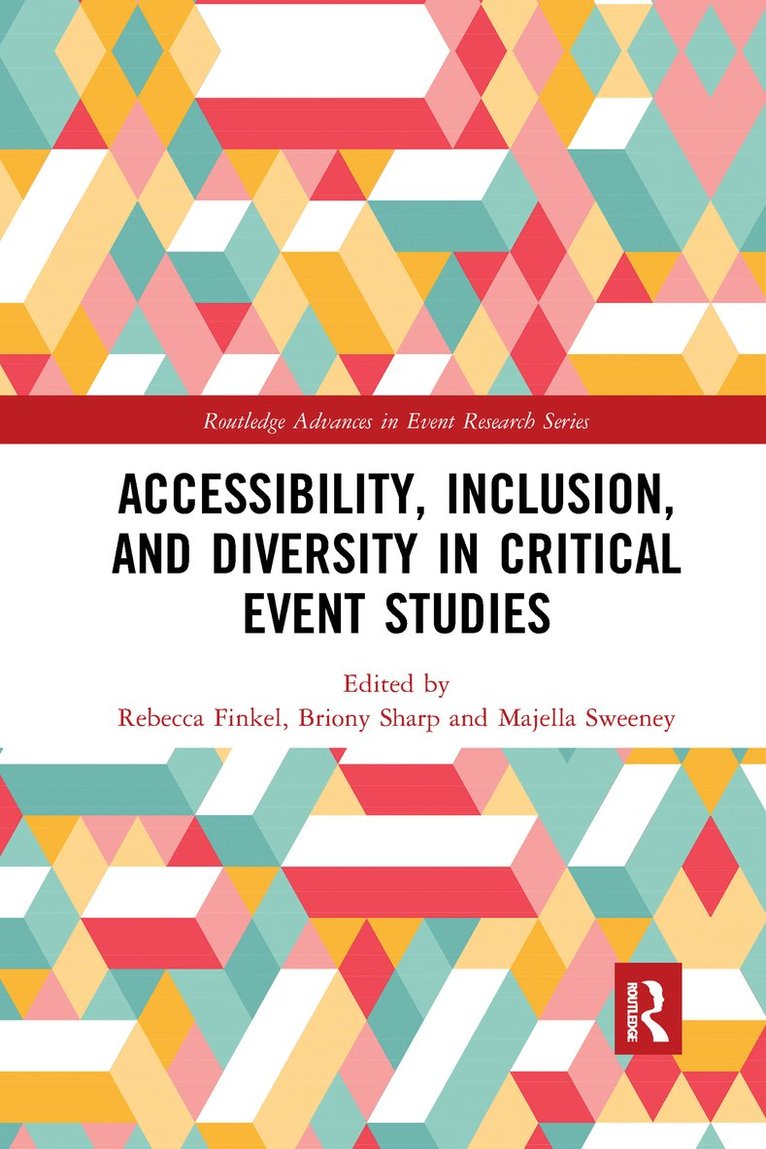 Rebecca Finkel, Briony Sharp, Majella Sweeney, UK) Sharp, Briony (University of Huddersfield, UK) Sweeney, Majella (Queen Margaret University - Accessibility, Inclusion, and Diversity in Critical Event Studies, Häftad