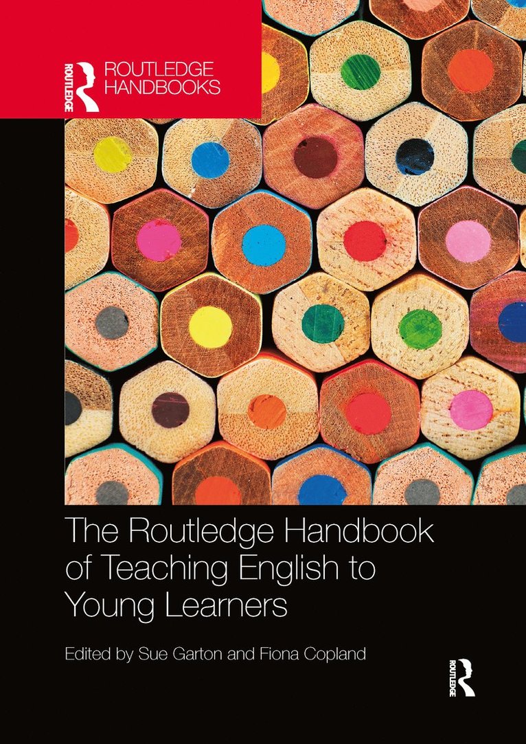 Sue Garton, Fiona Copland - Routledge Handbook of Teaching English to Young Learners, Häftad