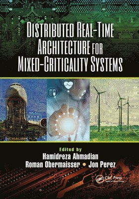 Distributed Real-Time Architecture for Mixed-Criticality Systems 1