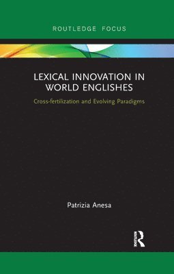 Lexical Innovation in World Englishes 1