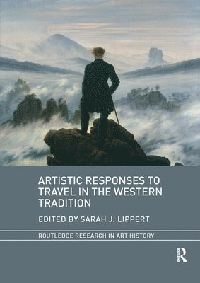 Artistic Responses to Travel in the Western Tradition 1