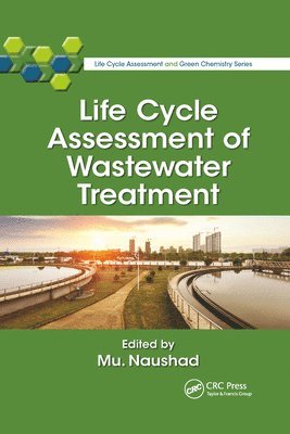 Life Cycle Assessment of Wastewater Treatment 1