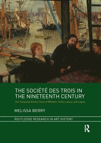 bokomslag The Socit des Trois in the Nineteenth Century