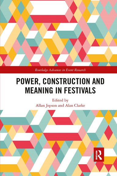Allan Jepson, Alan Clarke - Power, Construction and Meaning in Festivals, Häftad