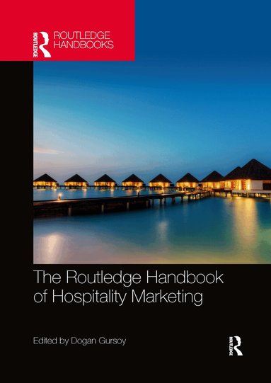 Dogan Gursoy - Routledge Handbook of Hospitality Marketing, Häftad