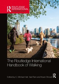 bokomslag The Routledge International Handbook of Walking