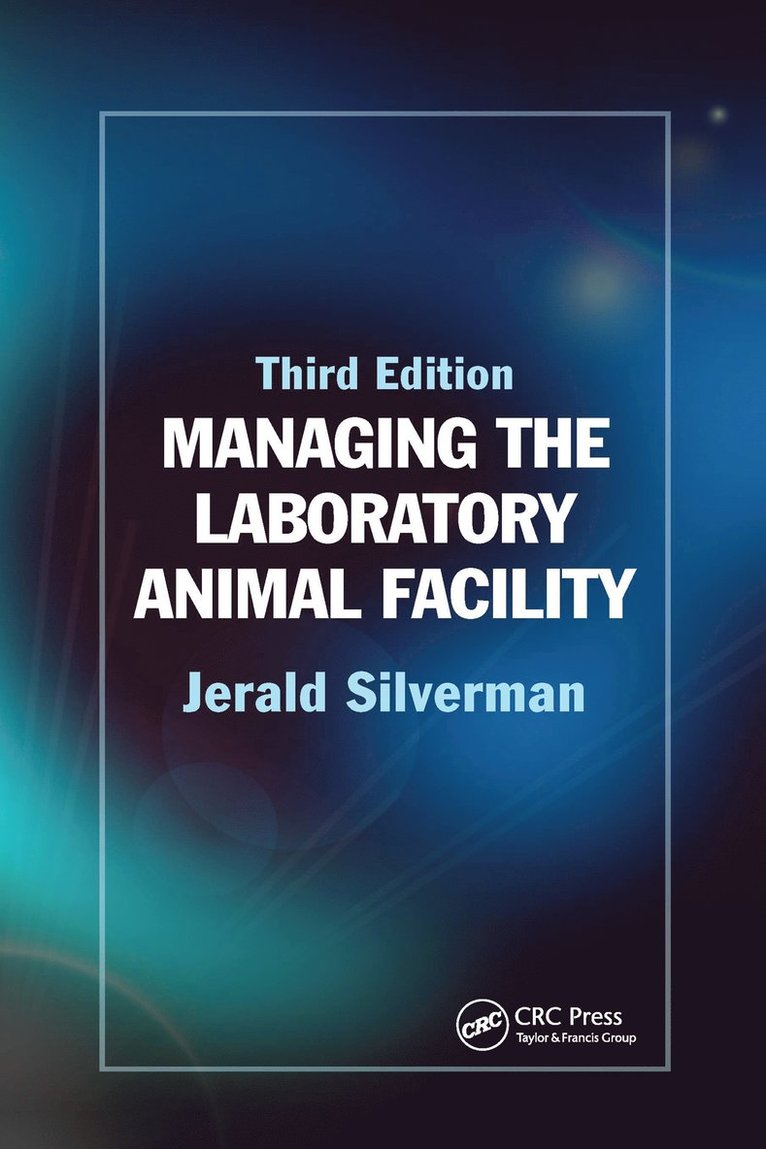 Managing the Laboratory Animal Facility