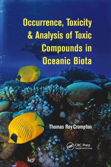 bokomslag Occurrence, Toxicity & Analysis of Toxic Compounds in Oceanic Biota