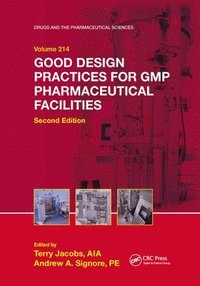 bokomslag Good Design Practices for GMP Pharmaceutical Facilities