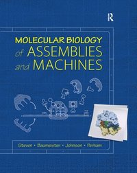 bokomslag Molecular Biology of Assemblies and Machines