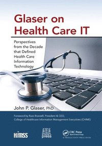 bokomslag Glaser on Health Care IT