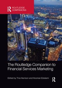 bokomslag The Routledge Companion to Financial Services Marketing