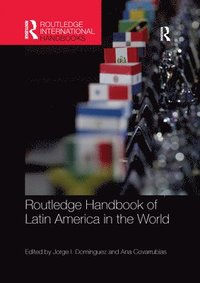 bokomslag Routledge Handbook of Latin America in the World