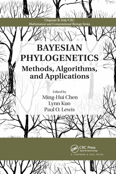Ming-Hui Chen, Lynn Kuo, Paul O. Lewis - Bayesian Phylogenetics, Häftad