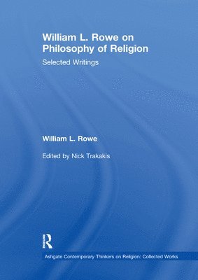 William L. Rowe on Philosophy of Religion 1