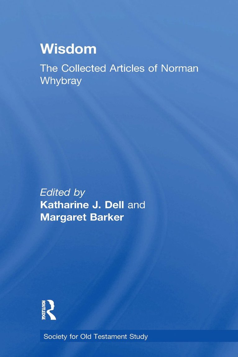 Wisdom: The Collected Articles of Norman Whybray 1