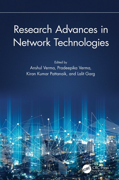 Anshul Verma, Pradeepika Verma, Kiran Kumar Pattanaik, Lalit Garg - Research Advances in Network Technologies, Inbunden