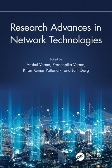 Anshul Verma, Pradeepika Verma, Kiran Kumar Pattanaik, Lalit Garg - Research Advances in Network Technologies, Häftad