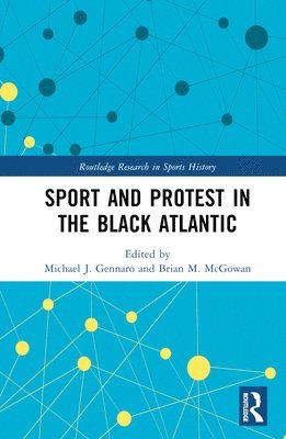 Sport and Protest in the Black Atlantic 1