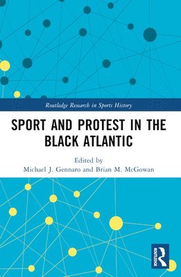 Sport and Protest in the Black Atlantic 1