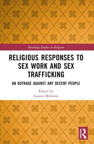 Lauren McGrow - Religious Responses to Sex Work and Sex Trafficking, Häftad