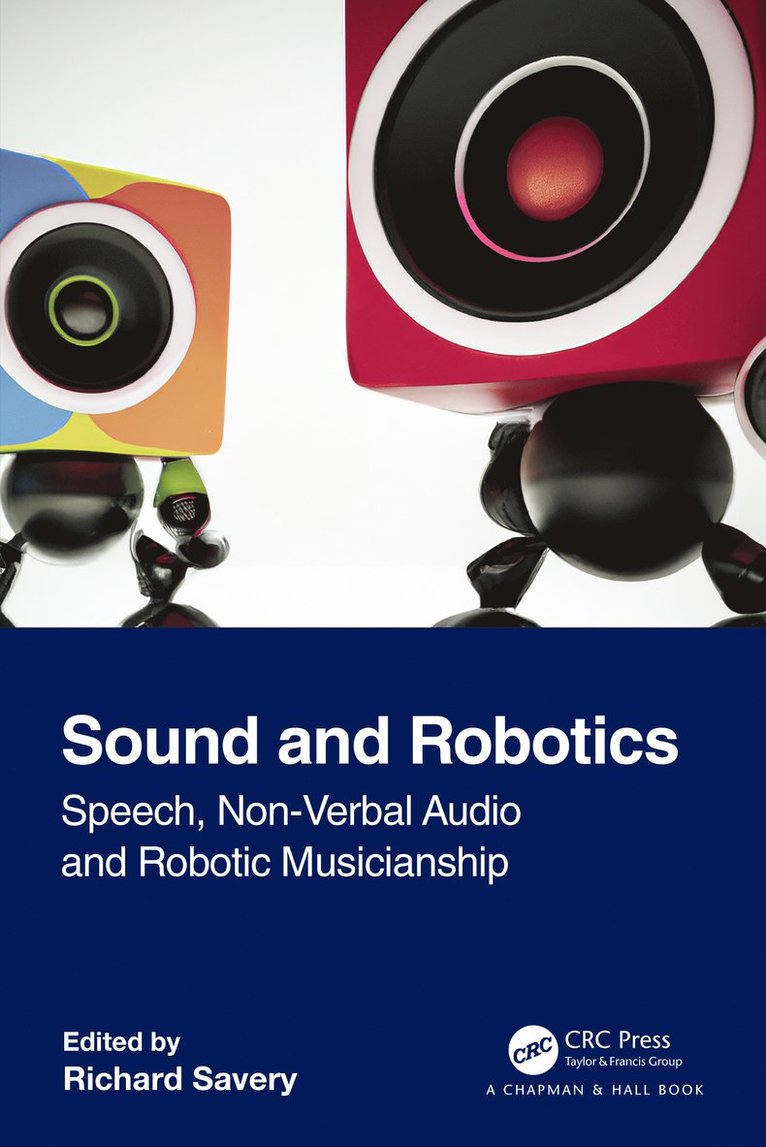 Richard Savery, Australia) Savery, Richard (Macquarie University - Sound and Robotics, Häftad