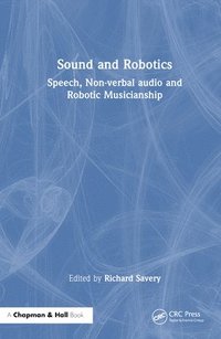 bokomslag Sound and Robotics