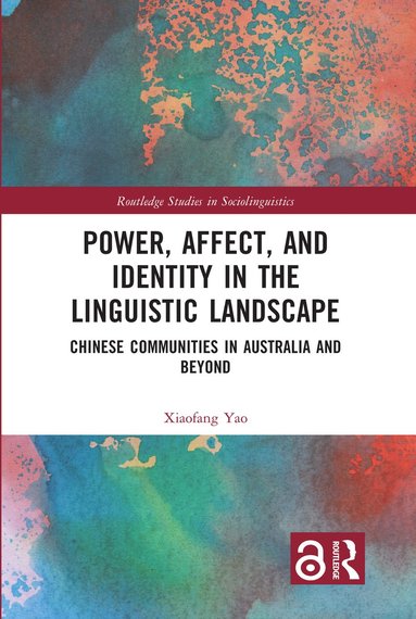 bokomslag Power, Affect, and Identity in the Linguistic Landscape