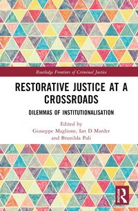 bokomslag Restorative Justice at a Crossroads