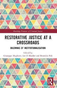 bokomslag Restorative Justice at a Crossroads
