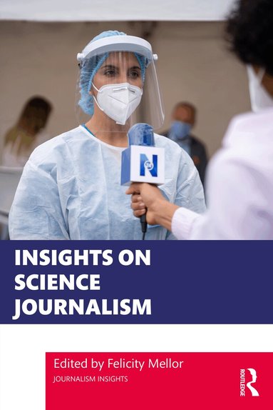 Felicity Mellor - Insights on Science Journalism, Häftad